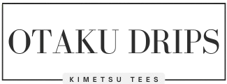 Otaku Drips
